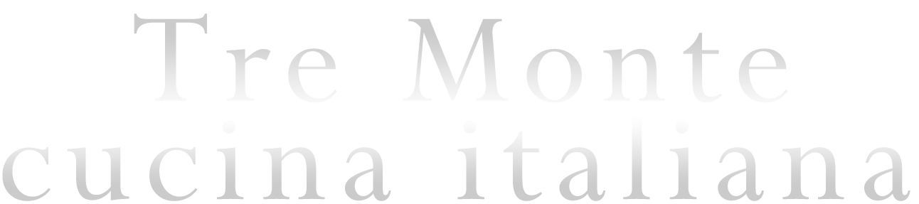 Tre Monte cucina italiana